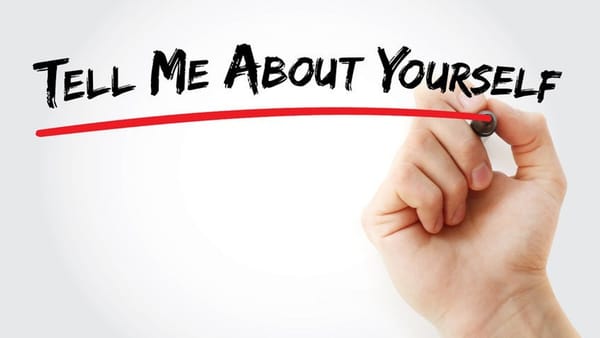 Tell Me About Yourself — A Different Approach